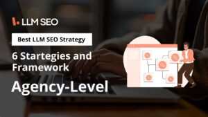 Best LLM SEO Strategy